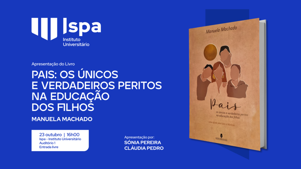 Apresentação do Livro “Pais: os únicos e verdadeiros peritos na educação dos filhos” – Manuela Machado