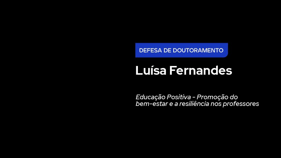 Defesa de Doutoramento – Luísa Fernandes