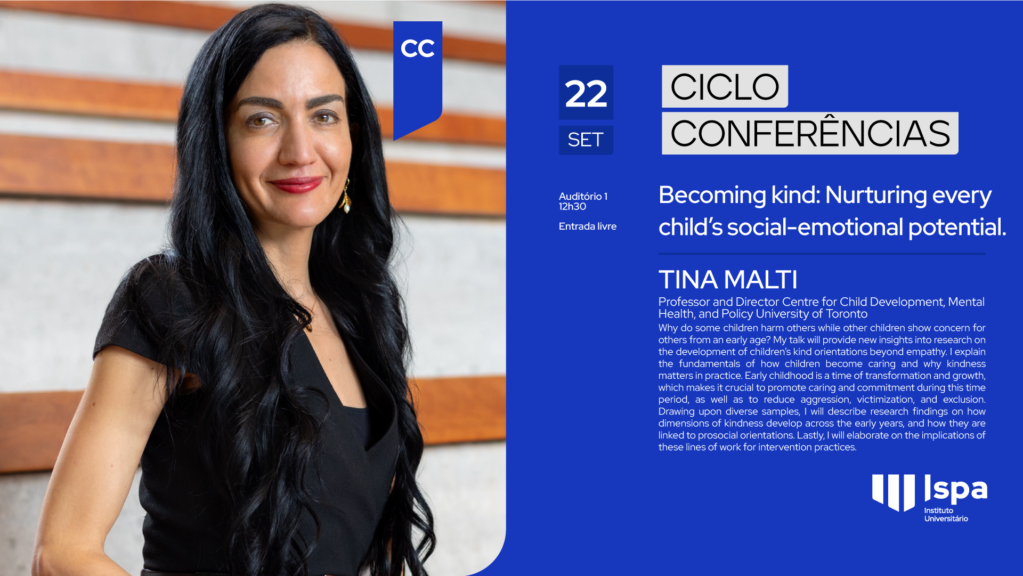 Ciclo de Conferências | Tina Malti  – “Becoming Kind: Nurturing Every Child’s Social-Emotional Potential”