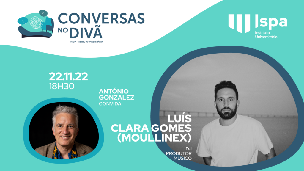 Conversas no Divã – Luís Clara Gomes (Moullinex)