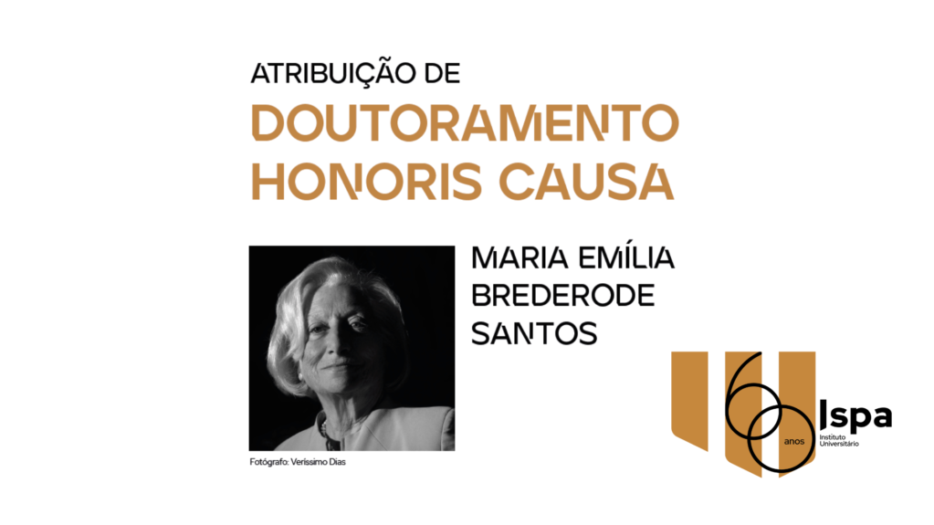 Cerimónia de Atribuição de Doutoramento Honoris Causa a Maria Emília Brederode Santos