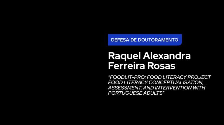 Defesa de Doutoramento – Raquel Alexandra Ferreira Rosas