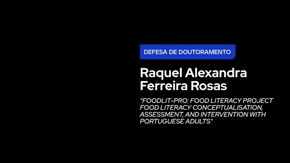 Defesa de Doutoramento – Raquel Alexandra Ferreira Rosas