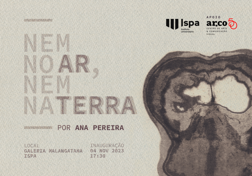 Inauguração da mostra “Nem no ar, nem na terra” de Ana Pereira