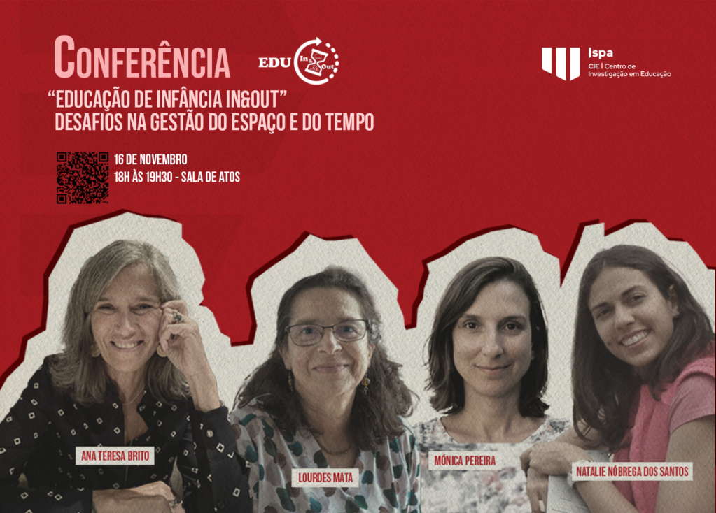 Conferência “Educação de Infância In&Out – Desafios na gestão do espaço e do tempo”