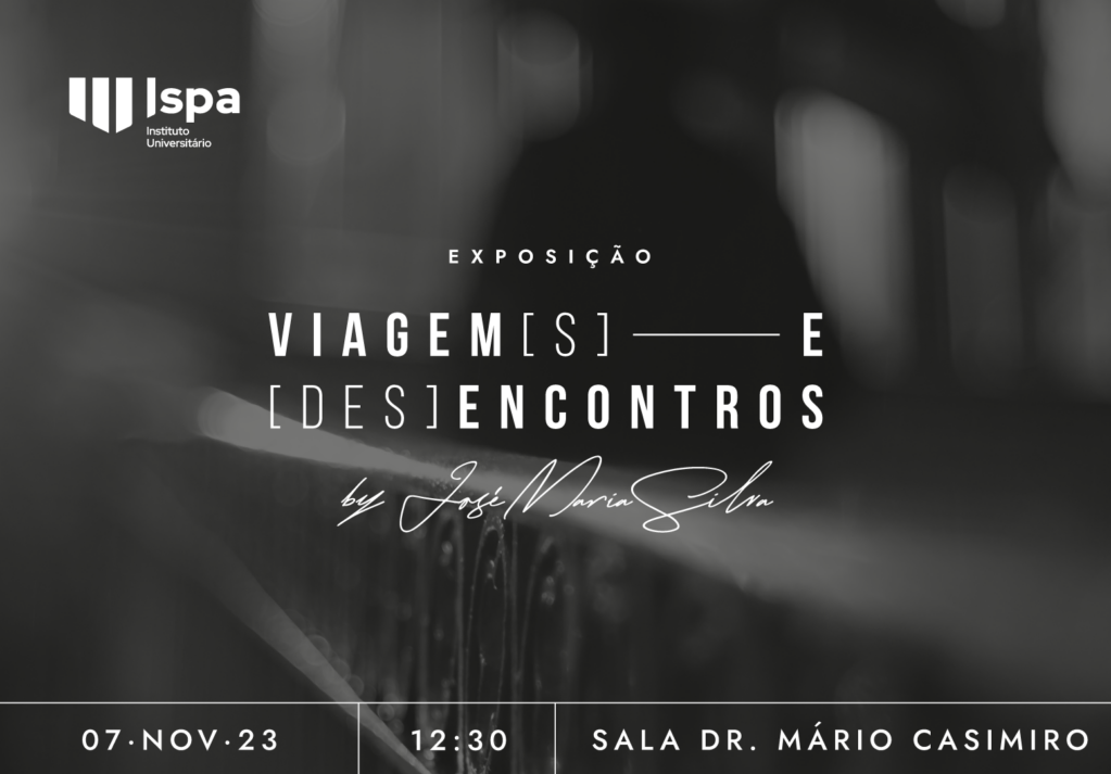 Inauguração da exposição “VIAGEM(S) E (DES)ENCONTROS”