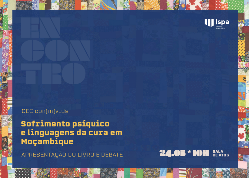 Encontro: Sofrimento psíquico e linguagens da cura em Moçambique