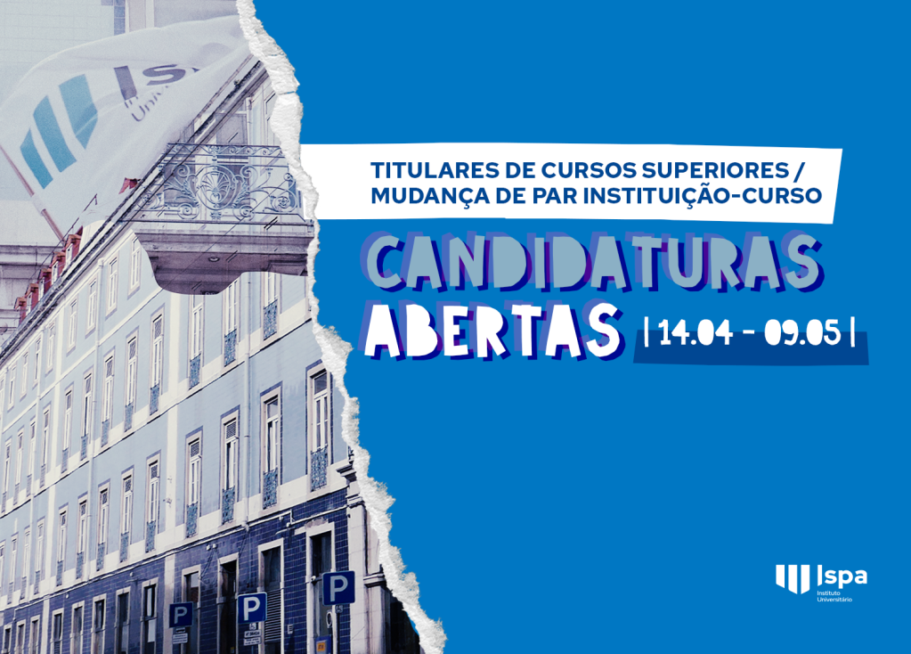 Candidaturas Abertas para Titulares de Outros Cursos Superiores e Mudança de Par Instituição/Curso