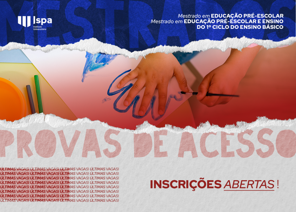 2.ª Fase de Inscrições Abertas para Provas de Acesso aos Mestrados em Educação Pré-Escolar