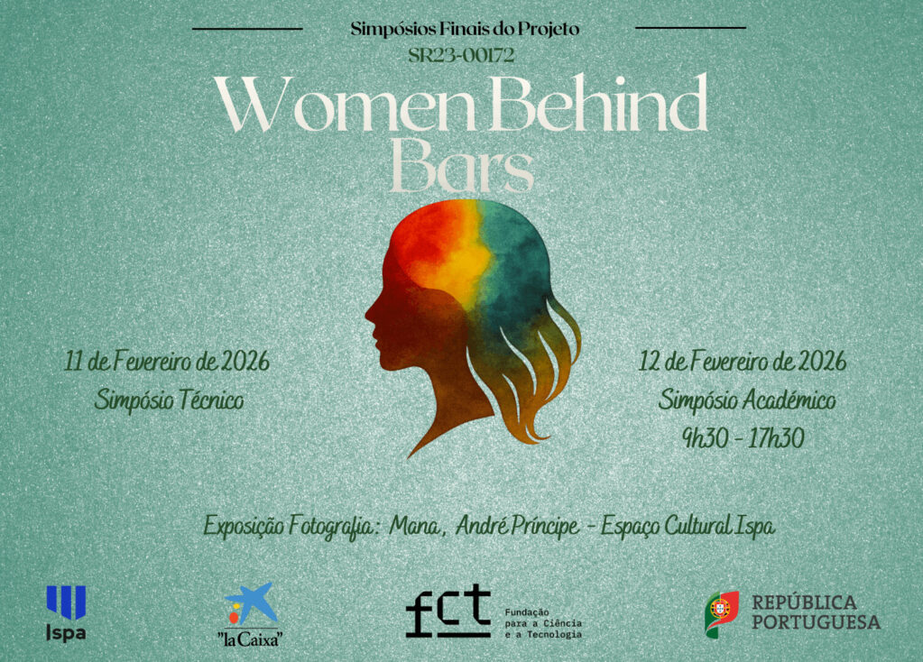 Simpósio do Projeto ‘Women Behind Bars – Female Portuguese Inmates’ Characterization And Gender-Specific Needs Assessment’