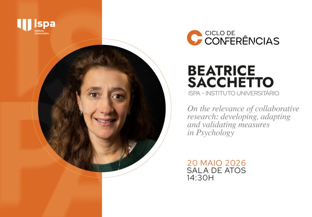 CONFERÊNCIA | “Sobre a relevância da investigação colaborativa: desenvolvimento, adaptação e validação de medidas em Psicologia”
