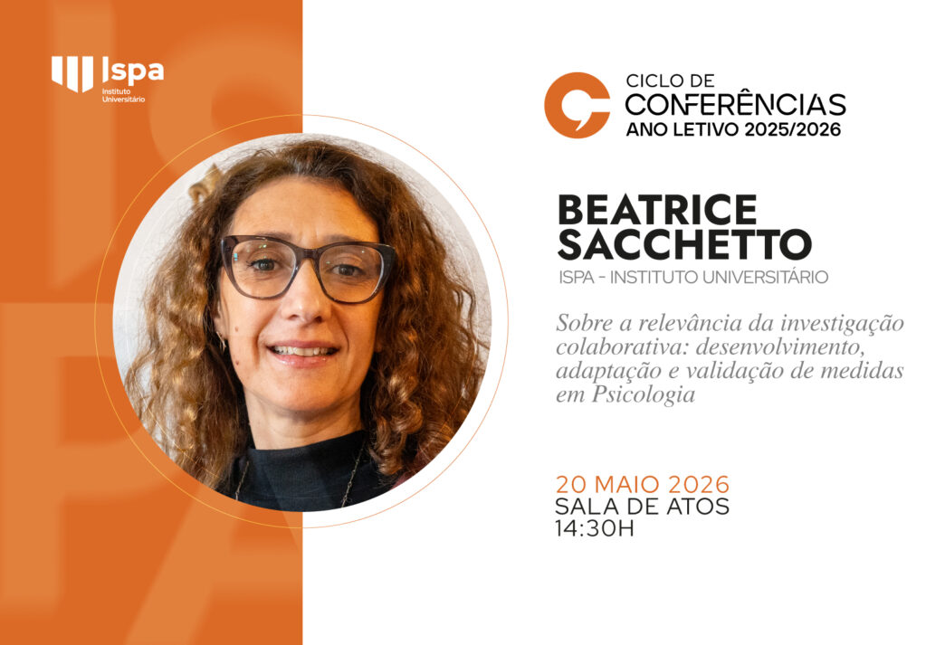 CONFERÊNCIA | “Sobre a relevância da investigação colaborativa: desenvolvimento, adaptação e validação de medidas em Psicologia”